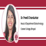 Interview Dr Preeti Chandurkar Head of Department Biotechnology at Career College Bhopal